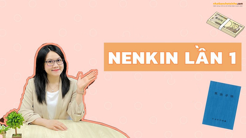 Tải bản mẫu đơn lấy Nenkin lần 1 và cách viết mới nhất hiện nay