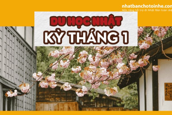 Du học Nhật Bản kỳ tháng 1 và những điều cần biết