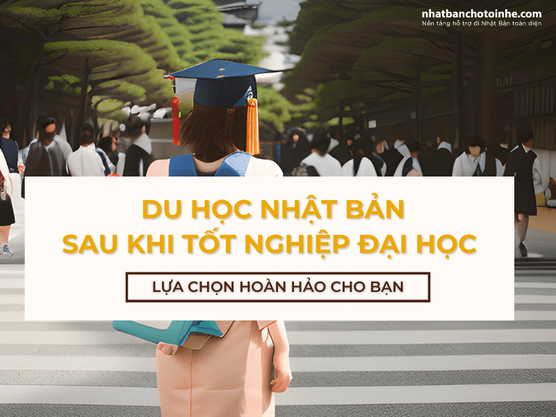 Du học Nhật Bản sau khi tốt nghiệp đại học tổng quan