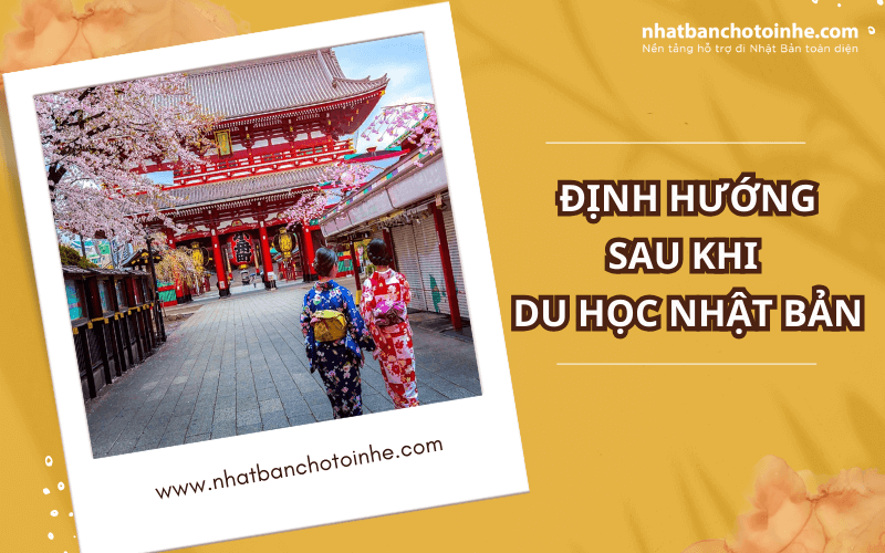 Du học ở Nhật xong làm gì? Định hướng sau khi du học Nhật Bản 