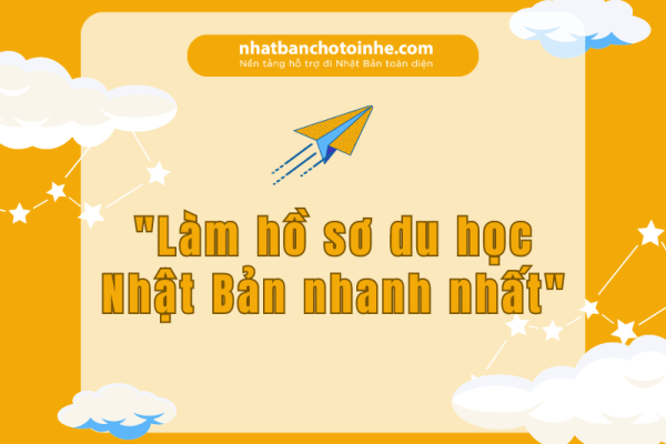 Tự làm hồ sơ du học Nhật Bản chi tiết từ A đến Z