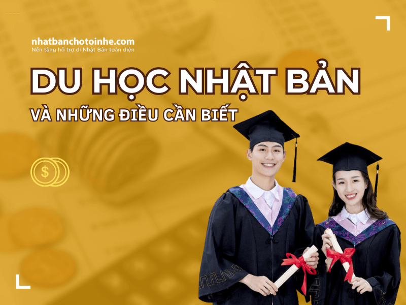 TOP 20 Những điều cần biết khi đi du học Nhật Bản mới nhất