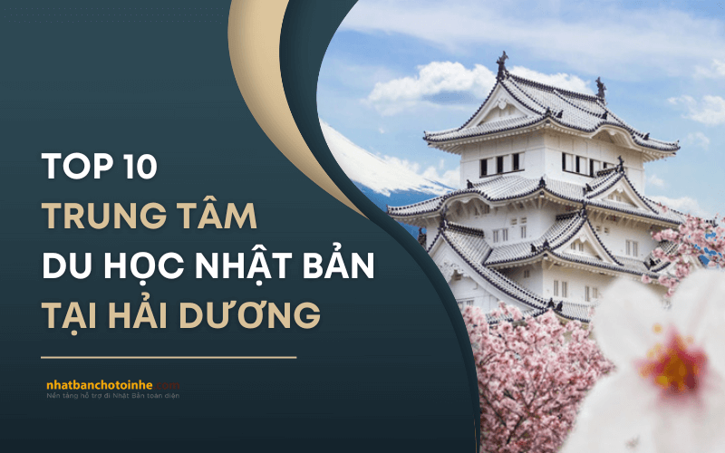 TOP 10 trung tâm du học Nhật Bản tại Hải Dương uy tín nhất