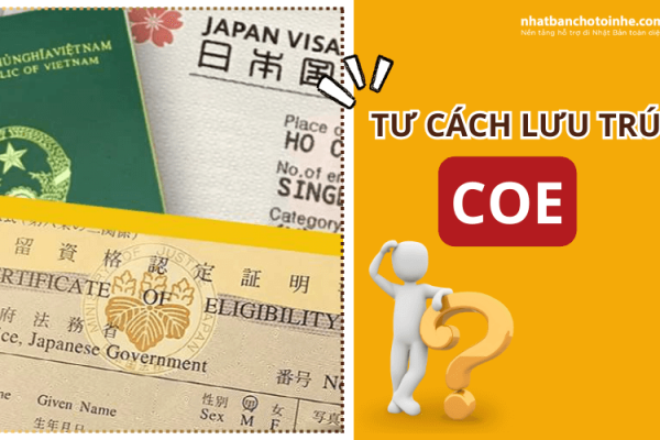 Những điều cần biết về tư cách lưu trú COE du học sinh Nhật Bản