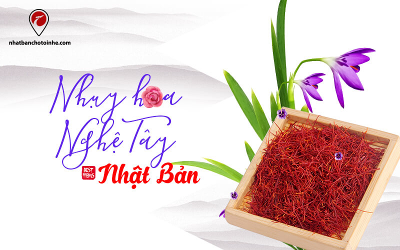 Nhụy hoa Nghệ Tây là gì? 3 loại nhụy hoa Nhật Bản được săn đón nhất