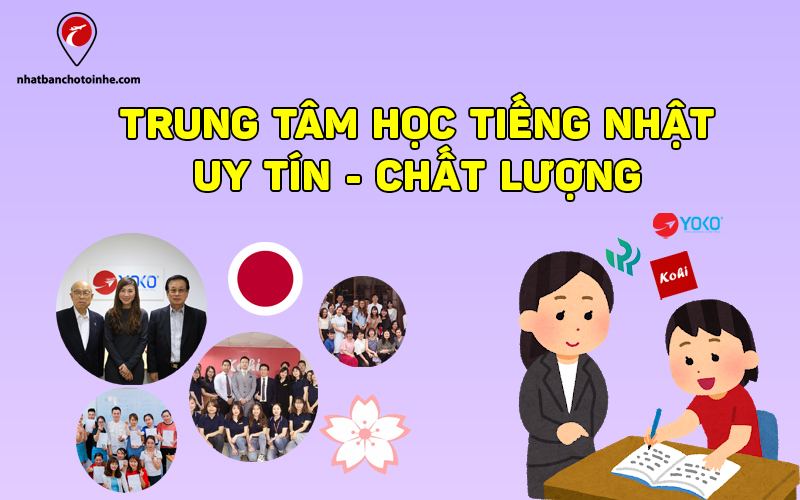 TOP 10 trung tâm tiếng Nhật đào tạo và dạy uy tín chất lượng nhất