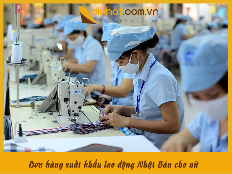 Top 10 các đơn hàng xuất khẩu lao động Nhật Bản cho nữ Top 10 các đơn hàng xuất khẩu lao động Nhật Bản cho nữ